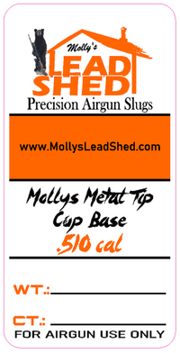 .510 cal Mollys Metal Tip Cup Base